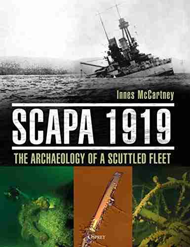 Scapa 1919: The Archaeology Of A Scuttled Fleet