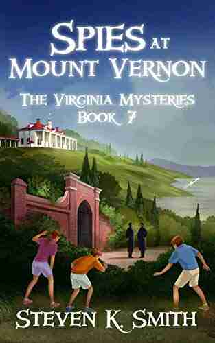 Spies at Mount Vernon (The Virginia Mysteries 7)