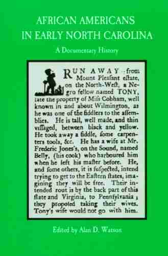 African Americans In Early North Carolina: A Documentary History