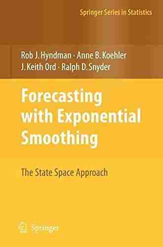 Forecasting With Exponential Smoothing: The State Space Approach (Springer In Statistics)