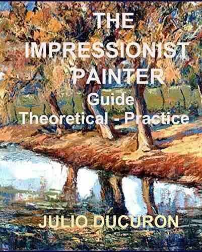 THE IMPRESSIONIST PAINTER: Guide Theoretical Practice