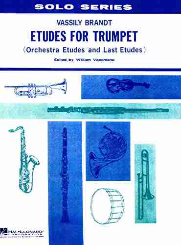 Etudes for Trumpet: Orchestra Etudes and Last Etudes