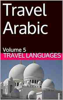 Travel Arabic: Volume 5 (Travel Languages)