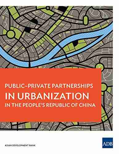 Public Private Partnerships In Urbanization In The People S Republic Of China