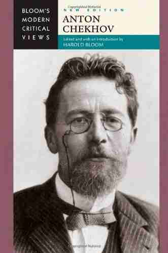 Anton Chekhov (Bloom S Modern Critical Views)