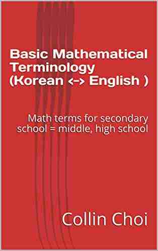 Basic Mathematical Terminology (Korean English ): Math Terms For Secondary School = Middle High School