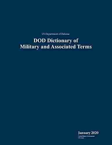 US Department Of Defense DOD Dictionary Of Military And Associated Terms January 2020