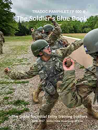 TRADOC Pamphlet TP 600 4 The Soldier S Blue Book: The Guide For Initial Entry Training Soldiers June 2017