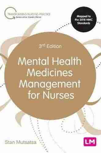 Mental Health Medicines Management For Nurses (Transforming Nursing Practice Series)