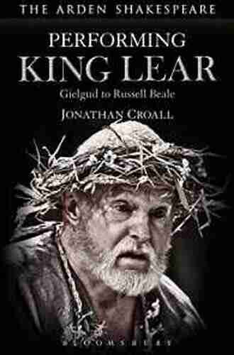 Performing King Lear: Gielgud to Russell Beale