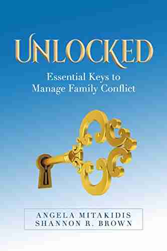 Unlocked: Essential Keys To Manage Family Conflict