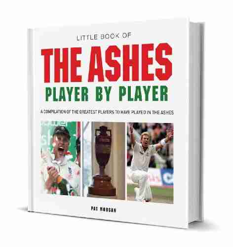 Little of The Ashes Player by Player