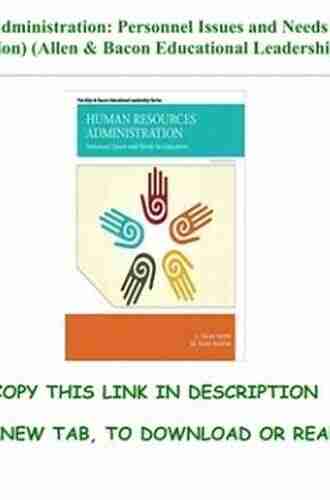 Human Resources Administration: Personnel Issues and Needs in Education (2 downloads) (Allen Bacon Educational Leadership)