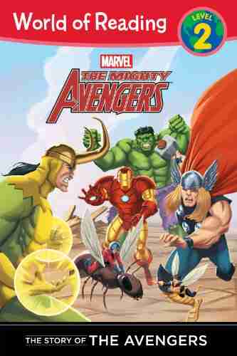 Mighty Avengers: Story of The Mighty Avengers (Level 2) The (World of Reading: Level 2)