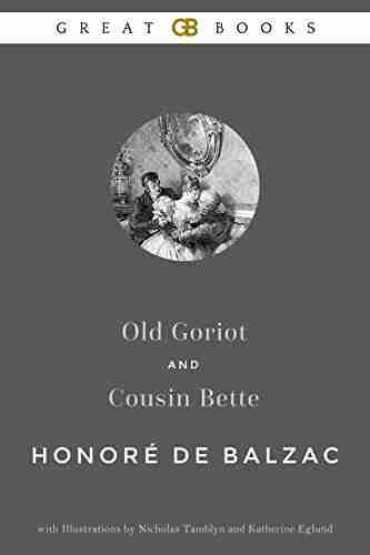 Old Goriot And Cousin Bette (Illustrated)