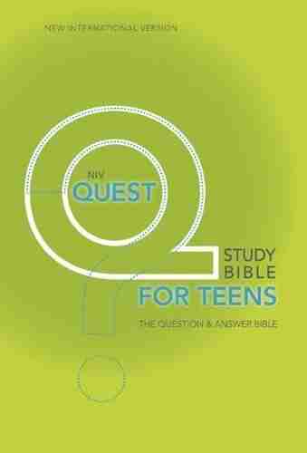 NIV Quest Bible for Teens: The Question and Answer Bible