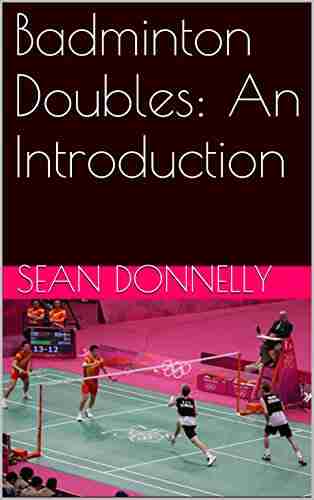 Badminton Doubles: An Introduction Abbi Glines