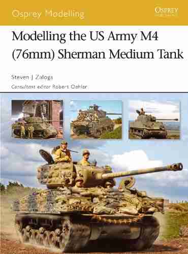 Modelling the US Army M4 (76mm) Sherman Medium Tank (Osprey Modelling 40)