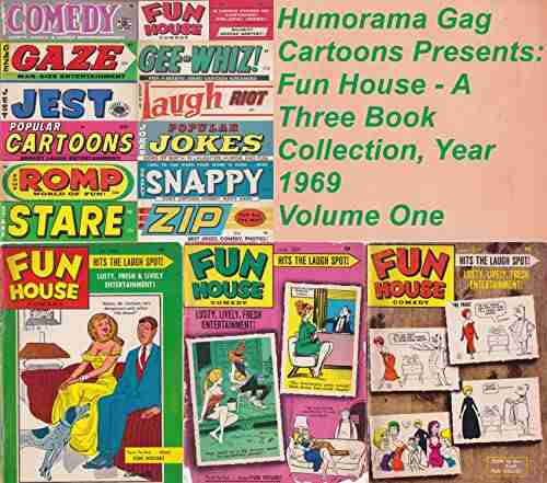 Humorama Gag Cartoons Presents: Fun House A Three Collection Year 1969 Volume One