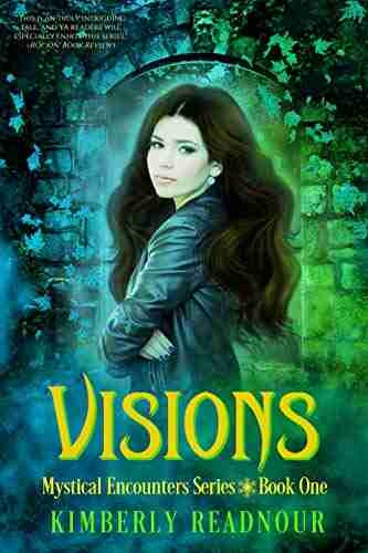 Visions (The Mystical Encounter 1)