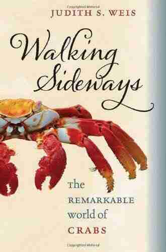 Walking Sideways: The Remarkable World Of Crabs