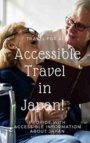 Accessible Travel in Japan: We provide you with information of accessibility in Japan