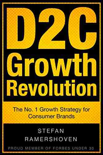 D2C Growth Revolution: The No 1 Growth Strategy for Consumer Brands