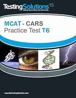 T6 MCAT CARS Critical Analysis And Reasoning Skills Review Practice Test T6