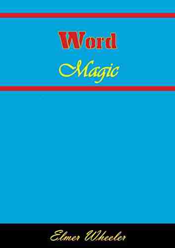 Word Magic: Tested Answers To 100 Everyday Situations