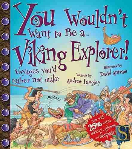 You Wouldn T Want To Be A Viking Explorer (You Wouldn T Want To Be)